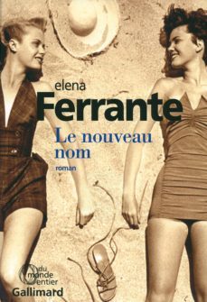 le nouveau nom (l amie prodigieuse ii)-elena ferrante-9782070145461