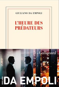l heure des prédateurs-giuliano da empoli-9782073134561