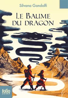 le baume du dragon (ebook)-silvana gandolfi-9782075064361
