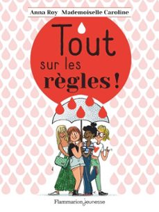 tout sur les règles! (ebook)-anna roy-mademoiselle caroline-9782080294661