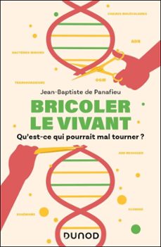 bricoler le vivant (ebook)-jean-baptiste de panafieu-9782100889761