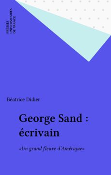 george sand : ecrivain (ebook)-beatrice didier-9782130683261