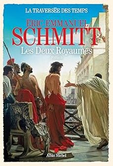 la traversee des temps. vol. 5. les deux royaumes-eric-emmanuel schmitt-9782226467461