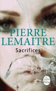 sacrifices (la trilogie verhoeven vol 3)-pierre lemaitre-9782253179061
