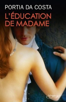 l'education de madame (ebook)-portia da costa-9782280326261