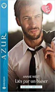 lies par un baiser : mariage arrange-9782280448161