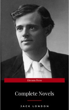 jack london, six novels, complete and unabridged - the call of the wild, the sea-wolf, white fang, martin eden, the valley of the moon, the star rover (ebook)-jack london-9782291010661