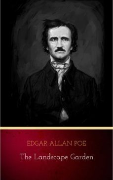 the landscape garden (ebook)-edgar allan poe-9782291065661