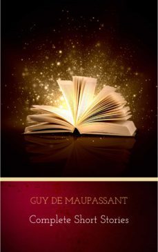 complete short stories (ebook)-guy de maupassant-9782291072461