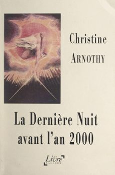 la dernière nuit avant l'an 2000 (ebook)-christine arnothy-9782307358961