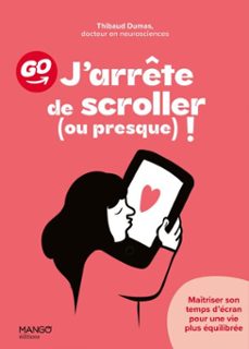 j'arrete de scroller (ou presque) ! (ebook)-thibaud dumas-9782317039461