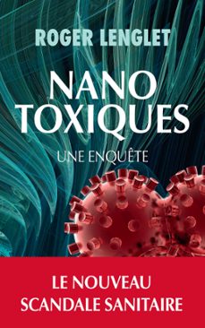 nanotoxiques (ebook)-roger lenglet-9782330033361