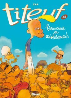 titeuf: volume 14, bienvenue en adolescence!-9782344008461