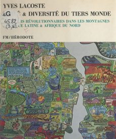 unite et diversite du tiers monde (3). foyers revolutionnaires dans les montagnes : amerique latine, afrique du nord (ebook)-yves lacoste-9782348051661