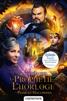 les aventures de lewis barnavelt, t1 : la prophetie de l'horloge (version dyslexique) (ebook)-john bellairs-9782362317361
