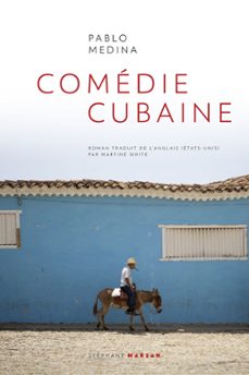comedie cubaine (ebook)-pablo medina-9782378340261