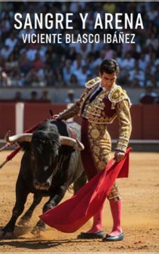 sangre y arena (ebook)-vicente blasco ibáñez-9782387177261