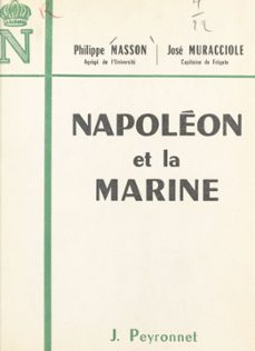 napoléon et la marine-philippe masson-jose muracciole-9782402574761
