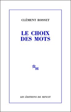 le choix des mots (ebook)-clement rosset-9782707331861