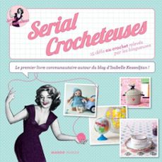 serial crocheteuses (ebook)-isabelle kessedjian-9782812501661