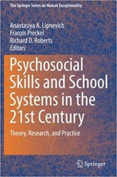 psychosocial skills and school systems in the 21st century: theor y, research, and practice-9783319680361
