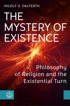 the mystery of existence (ebook)-ingolf u. dalferth-9783374079261
