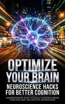 optimize your brain: neuroscience hacks for better cognition (ebook)-sofia lane-9783565236961