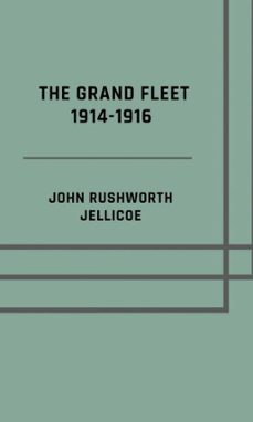 the grand fleet 1914-1916 - illusrated edition (ebook)-john rushworth jellicoe-9783819029561