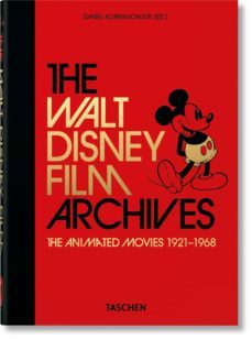 the walt disney film archives. the animated movies 1921-1968. 40th anniversary edition-daniel kothenschulte-9783836580861