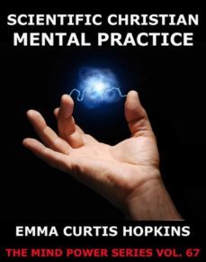 scientific christian mental practice (ebook)-emma curtis hopkins-9783849617561