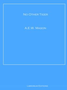 no other tiger (ebook)-a.e.w. mason-9783967244861