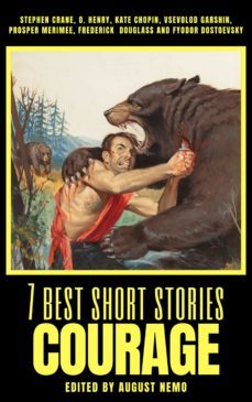7 best short stories - courage (ebook)-august nemo-stephen crane-9783968589961