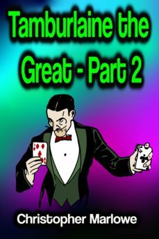 tamburlaine the great - part 2 (ebook)-christopher marlowe-9783986776961