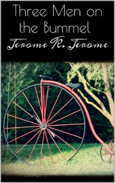 three men on the bummel (ebook)-jerome k. jerome-jerome k. jerome-9786050472561