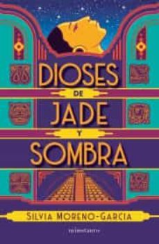 dioses de jade y sombra-9786070796661