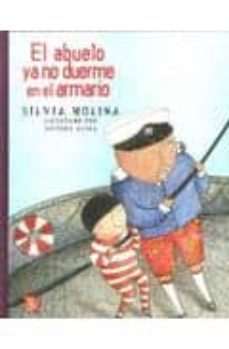 el abuelo ya no duerme en el armario-silvia molina-9786071601261