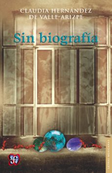 sin biografia (ebook)-claudia hernández del valle-arizpe-9786071622761