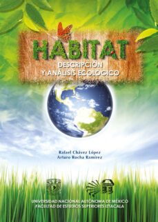habitat. descripcion y analisis ecologico (ebook)-rafael chavez lopez-arturo rocha ramirez-9786073049061