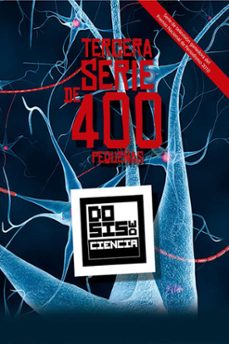 tercera serie de cuatrocientas pequeñas dosis de ciencia (ebook)-rené drucker colín-ángel figueroa perea-gertudri uruchurtu marroquín-9786073089661
