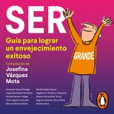 ser grande (audiolibro)-josefina vazquez mota-9786073827461