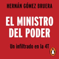 el ministro del poder (audiolibro)-hernan gomez bruera-9786073861861