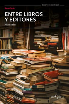 entre libros y editores, memorias-9786073920261
