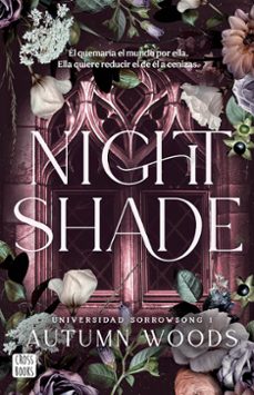 universidad sorrowsong 1. nightshade-9786073941761