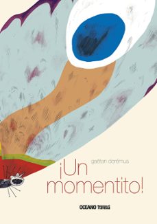 ¡un momentito! (ebook)-gaetan doremus-9786075277349