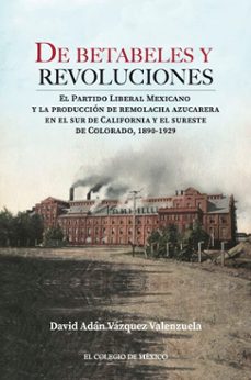 de betabeles y revoluciones: (ebook)-9786075645261