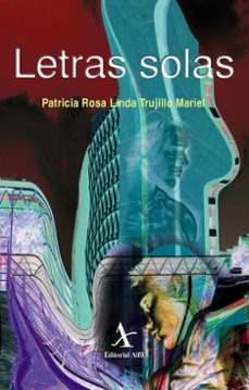 letras solas (ebook)-patricia rosa linda trujillo mariel-9786077415961