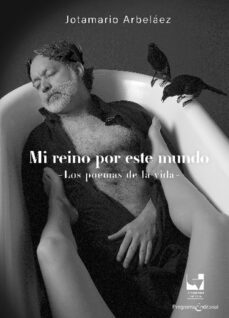 mi reino por este mundo (ebook)-jotamario albeláez-9786287500761