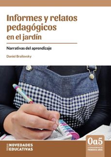 informes y relatos pedagogicos en el jardin (ebook)-daniel brailovsky-9786316603661