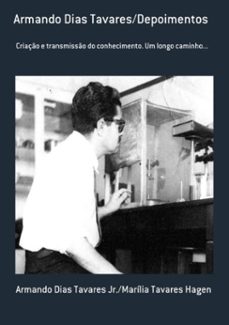 armando dias tavares/depoimentos (ebook)-dias tavares jr./marília tavares hagen armando-9786500275261