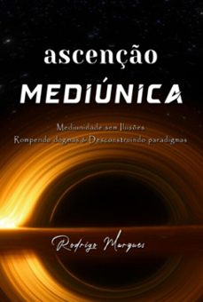 ascenso mediunica (ebook)-rodrigo marques-9786501594361